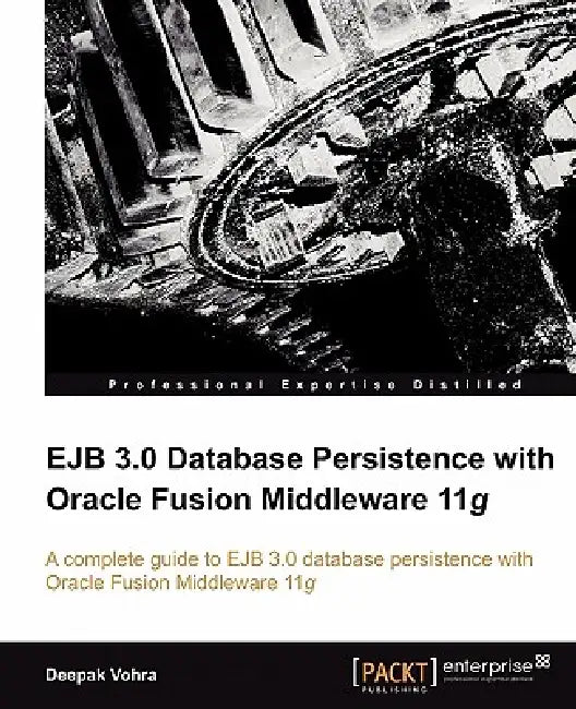 Buy Ejb 3.0 Database Persistence with Oracle Fusion Middleware 11g (English, Deepak Vohra) Online at Best Price - BookBajar
