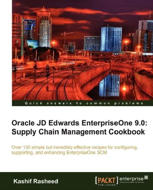 Buy Oracle Jd Edwards Enterpriseone 9.0 (English, K. Rasheed | Kashif Rasheed) Online at Best Price - BookBajar