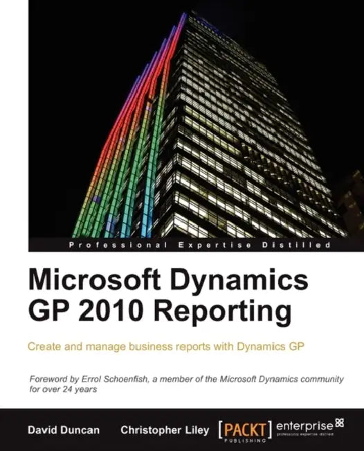 Buy Microsoft Dynamics GP 2010 Reporting (English, Christopher Liley | David Duncan) Online at Best Price - BookBajar