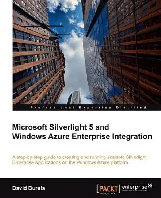 Buy Microsoft Silverlight 5 and Windows Azure Enterprise Integration (English, David Burela) Online at Best Price - BookBajar