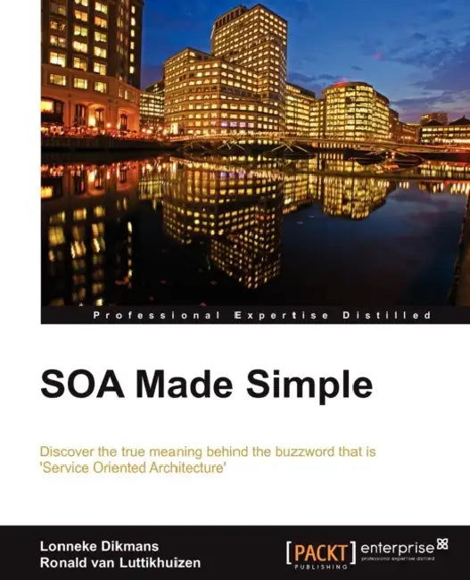 Buy Soa Made Simple (English, Lonneke Dikmans | Ronald Van Luttikhuizen) Online at Best Price - BookBajar