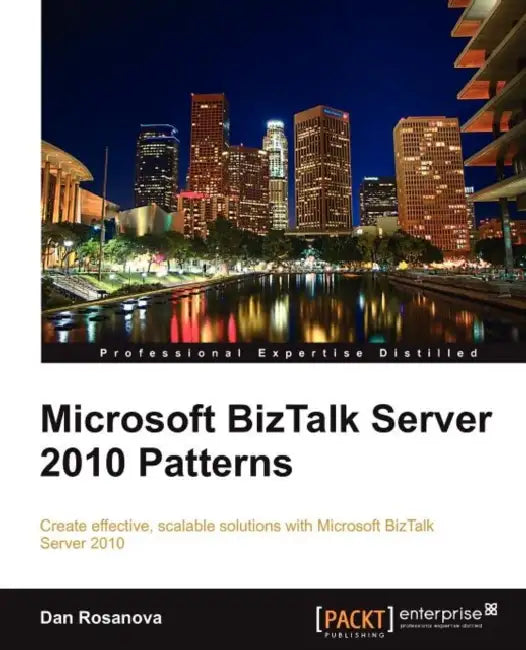Buy Microsoft BizTalk Server 2010 Patterns (English, Dan Rosanova) Online at Best Price - BookBajar