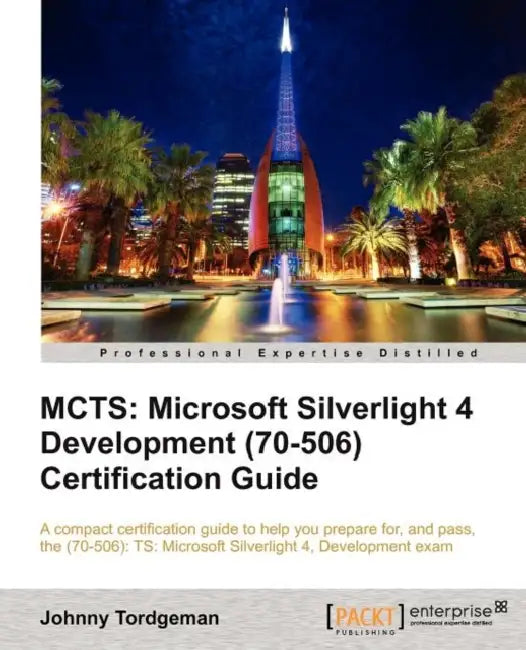 Buy McTs: Microsoft Silverlight 4 Development (70-506) Certification Guide (English, Johnny Tordgeman) Online at Best Price - BookBajar