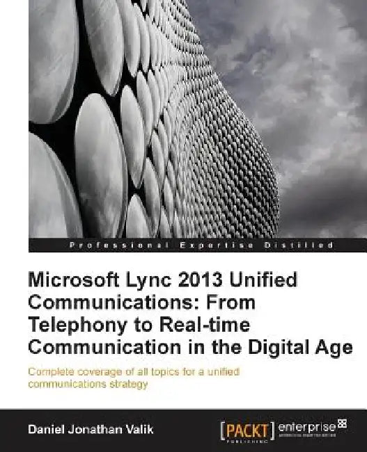 Buy Microsoft Lync 2013 Unified Communications (English, Daniel Jonathan Valik) Online at Best Price - BookBajar