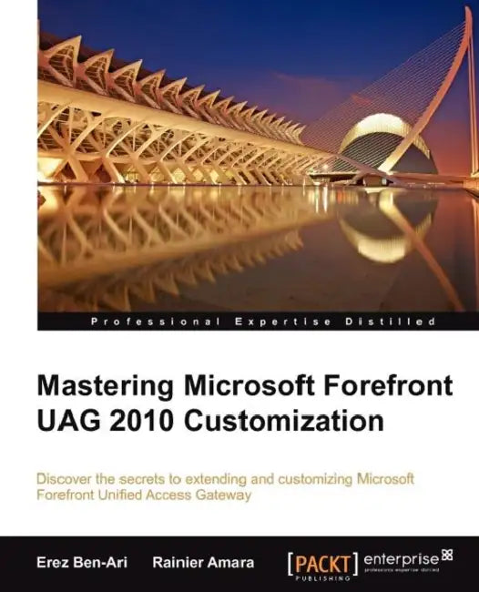Buy Mastering Microsoft Forefront Uag 2010 Customization (English, Erez Ben-Ari | Rainier Amara) Online at Best Price - BookBajar