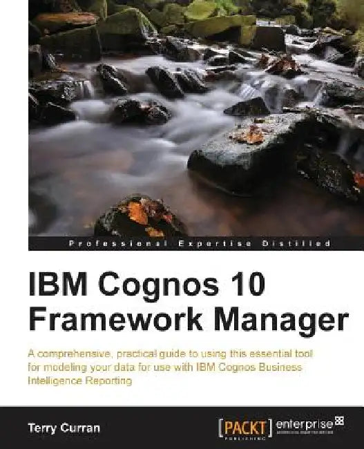 Buy IBM Cognos 10 Framework Manager (English, Terry Curran) Online at Best Price - BookBajar