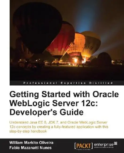 Getting Started with Oracle Weblogic Server 12c (English, Fabio Mazanatti Nunes) - Image 1 - BookBajar