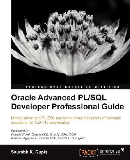 Buy Oracle Advanced PL/SQL Developer Professional Guide (English, Gupta Saurabh | Saurabh Gupta) Online at Best Price - BookBajar