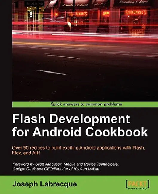 Buy Flash Development for Android Cookbook (English, Joseph Labrecque) Online at Best Price - BookBajar