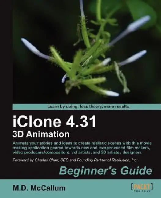 Buy Iclone 4.31 3D Animation Beginner's Guide (English, M. D. McCallum) Online at Best Price - BookBajar