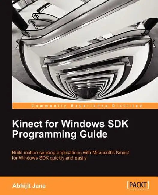 Buy Kinect for Windows SDK Programming Guide (English, Abhijit Jana) Online at Best Price - BookBajar