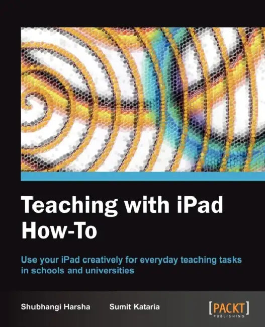 Buy Teaching with iPad How-To (English, Shubhangi Harsha | Sumit Kataria) Online at Best Price - BookBajar