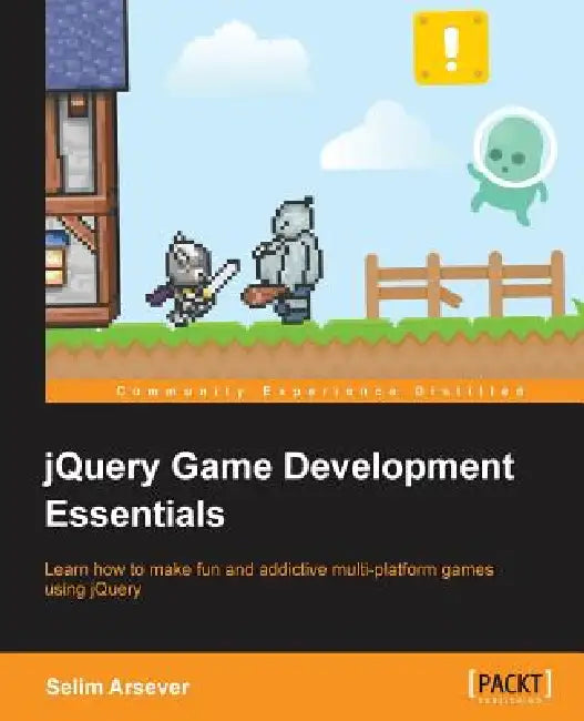 Buy Jquery Game Development Essentials (English, Selim Arsever) Online at Best Price - BookBajar
