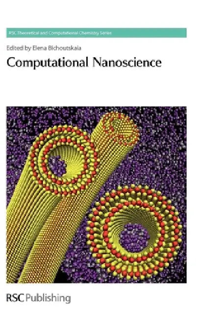 Buy Computational Nanoscience (English, William Challacombe | Jonathan Hirst | Elena Bichoutskaia) Online at Best Price - BookBajar