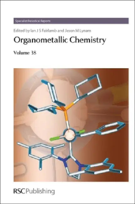 Buy Organometallic Chemistry, Volume 38 (English, Ian J. S. Fairlamb | Jason M. Lynam) Online at Best Price - BookBajar