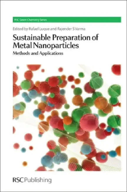 Buy Sustainable Preparation of Metal Nanoparticles (English, Rafael Luque | Rajender S. Varma) Online at Best Price - BookBajar