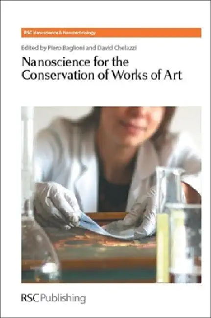 Buy Nanoscience for the Conservation of Works of Art (English, Piero Baglioni | David Chelazzi) Online at Best Price - BookBajar