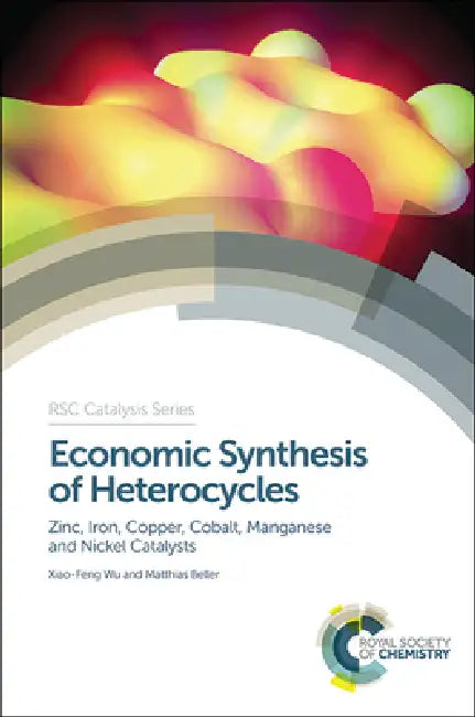 Buy Economic Synthesis of Heterocycles (English, Xiao-Feng Wu | Matthias Beller) Online at Best Price - BookBajar