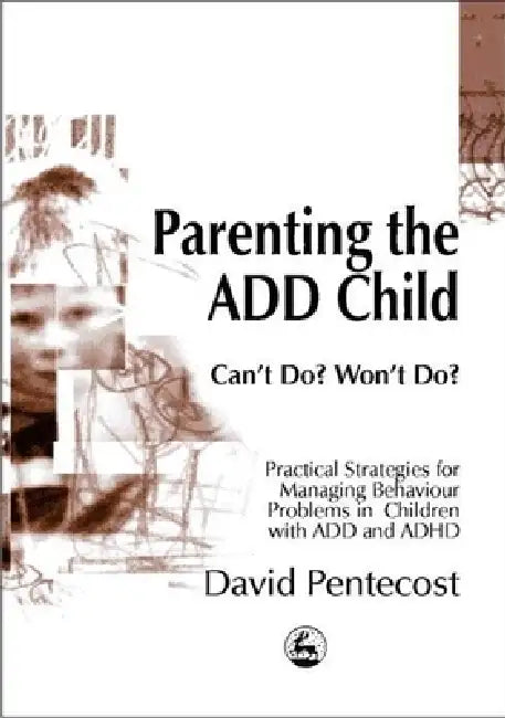 Buy Parenting the Add Child (English, David Pentecost) Online at Best Price - BookBajar