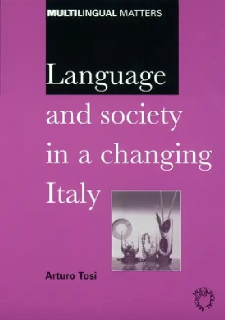 Buy Language and Society in a Changing Italy (English, Arturo Tosi) Online at Best Price - BookBajar