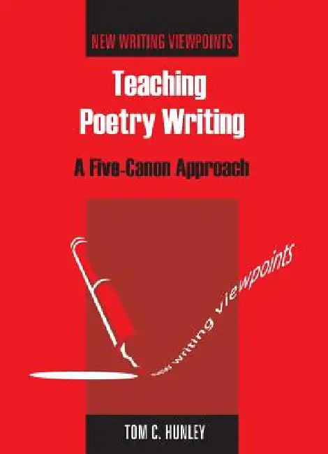 Teaching Poetry Writing (English, Tom Hunley) - Image 1 - BookBajar