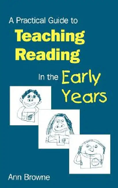 Buy A Practical Guide to Teaching Reading in the Early Years (English, Ann C. Browne) Online at Best Price - BookBajar