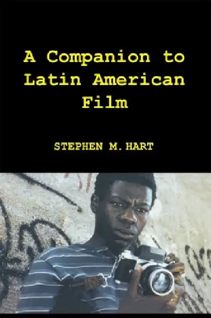 A Companion to Latin American Film (English, Stephen M. Hart) - Image 1 - BookBajar