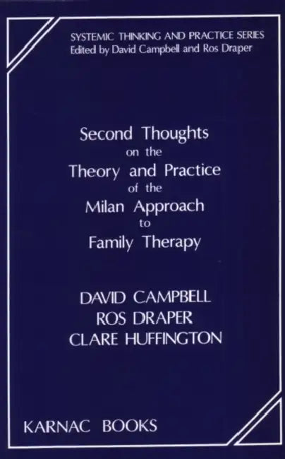 Second Thoughts on the Theory and Practice of the Milan Approach to Family Therapy (English, Campbell David) - Image 1 - BookBajar