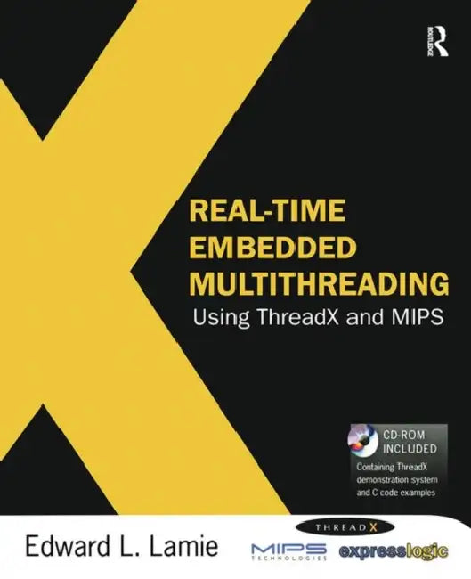 Buy Real-Time Embedded Multithreading Using ThreadX and MIPS [With CDROM] (English, Edward L. Lamie) Online at Best Price - BookBajar