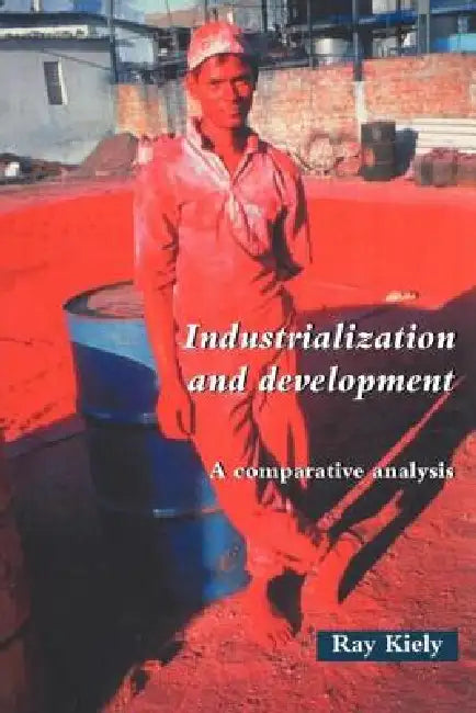Industrialization and Development (English, Ray Kiely) - Image 1 - BookBajar
