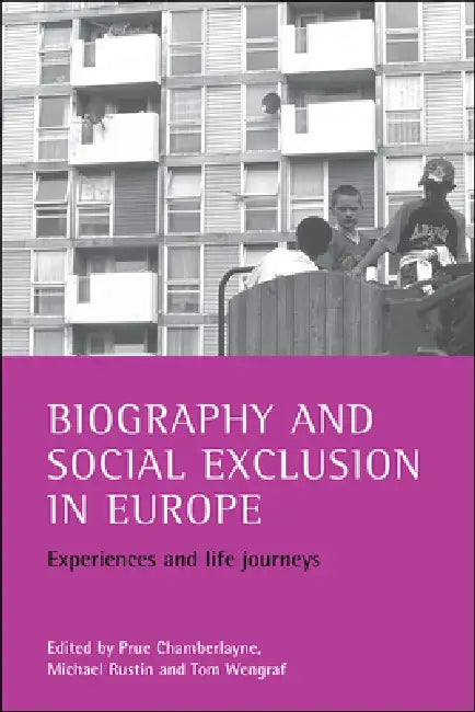 Biography and Social Exclusion in Europe (English, Prue Chamberlayne | Michael Rustin | Tom Wengraf) - Image 1 - BookBajar