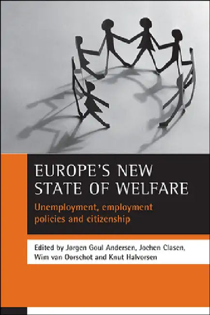 Europe's New State of Welfare (English, Jørgen Goul Andersen | Jochen Clasen | Wim Van Oorschot) - Image 1 - BookBajar