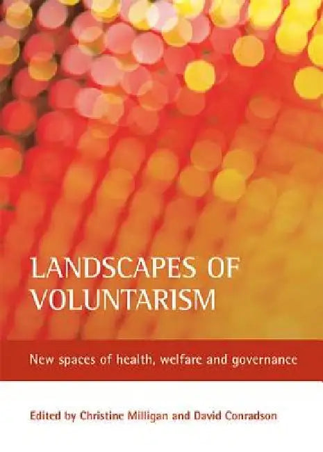 Landscapes of Voluntarism (English, Christine Milligan | David Conradson) - Image 1 - BookBajar