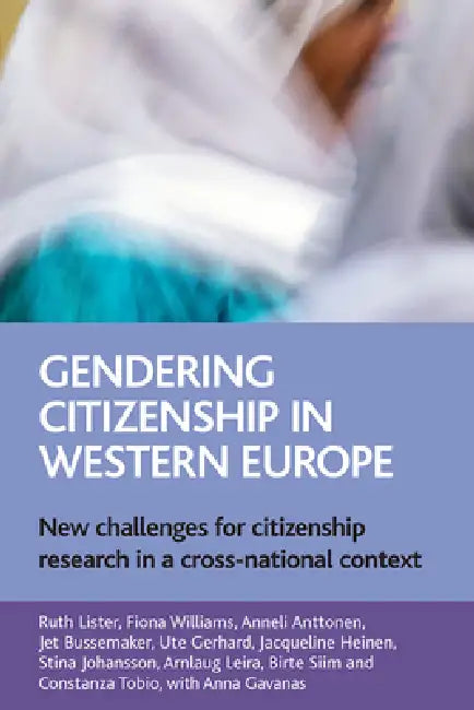 Buy Gendering Citizenship in Western Europe (English, Ruth Lister | Fiona Williams | Anneli Anttonen) Online at Best Price - BookBajar