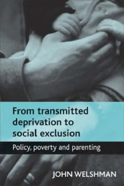 From Transmitted Deprivation to Social Exclusion (English, John Welshman) - Image 1 - BookBajar