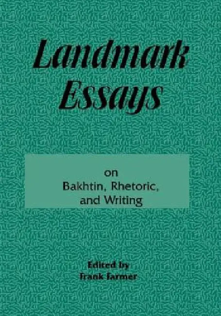 Buy Landmark Essays on Bakhtin, Rhetoric, and Writing (English, Frank Farmer) Online at Best Price - BookBajar
