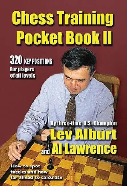 Buy Chess Training Pocket Book II (English, Lev Alburt | Al Lawrence) Online at Best Price - BookBajar