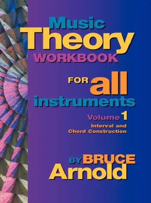 Buy Music Theory Workbook for All Instruments, Volume One (English, Bruce Arnold) Online at Best Price - BookBajar