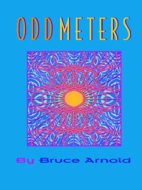 Buy Odd Meters Volume One (English, Bruce Arnold) Online at Best Price - BookBajar