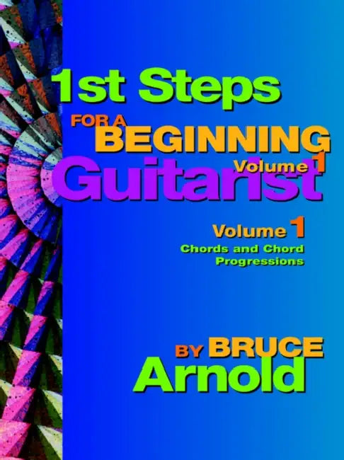 Buy 1st Steps for a Beginning Guitarist, Chords and Chord Progressions (English, Bruce E. Arnold) Online at Best Price - BookBajar
