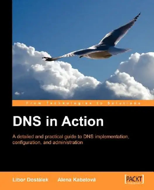Buy DNS in Action (English, L. Dostalek | A. Kabelova | L. Dostlek) Online at Best Price - BookBajar
