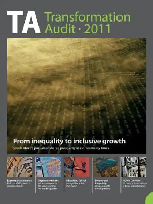 Buy Transformation Audit 2011. From Inequality to Inclusive Growth (English, Jan Hofmeyr) Online at Best Price - BookBajar
