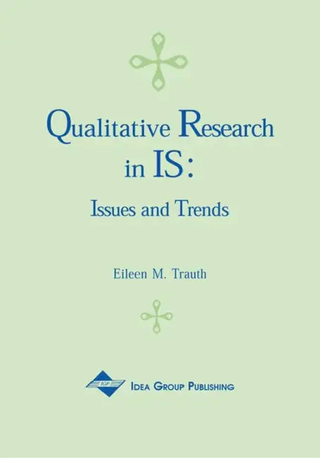 Buy Qualitative Research in IS (English, Eileen Moore Trauth) Online at Best Price - BookBajar