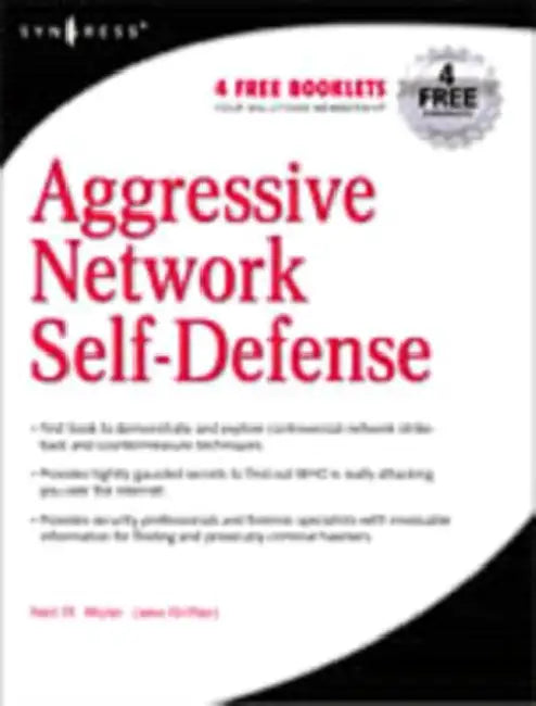 Buy Aggressive Network Self-Defense (English, Neil R. Wyler | Seth Fogie | Neil Archibald) Online at Best Price - BookBajar