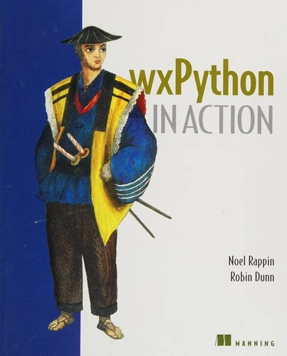 Wxpython in Action (English, Noel Rappin | Robin Dunn) - Image 1 - BookBajar