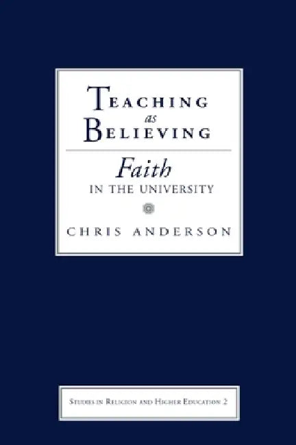 Buy Teaching as Believing (English, Chris Anderson) Online at Best Price - BookBajar