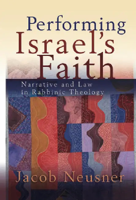 Buy Performing Israel's Faith (English, Jacob Neusner) Online at Best Price - BookBajar
