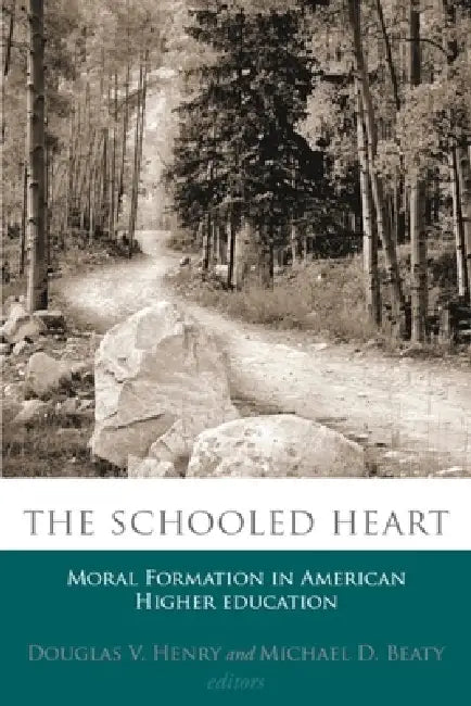 Buy The Schooled Heart (English, Douglas V. Henry | Michael D. Beaty) Online at Best Price - BookBajar