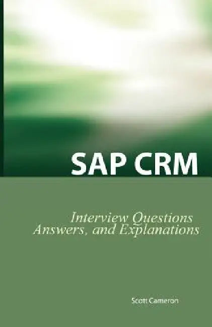 SAP Crm Interview Questions, Answers, and Explanations (English, Scott Cameron) - Image 1 - BookBajar