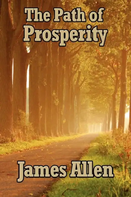 Buy The Path of Prosperity (English, James Allen) Online at Best Price - BookBajar